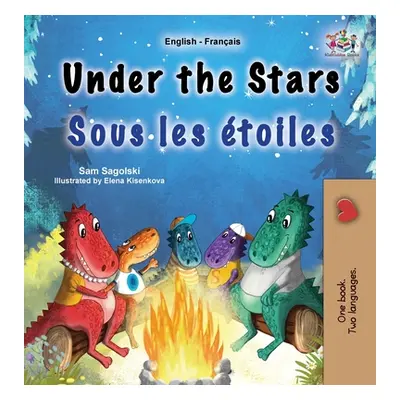 "Under the Stars (English French Bilingual Kid's Book)" - "" ("Sagolski Sam")