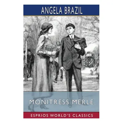 "Monitress Merle (Esprios Classics)" - "" ("Brazil Angela")