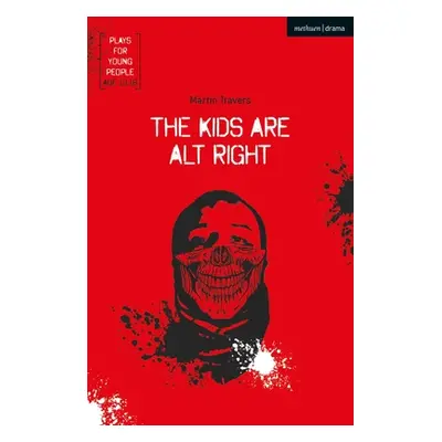 "The Kids Are Alt Right" - "" ("Travers Martin")