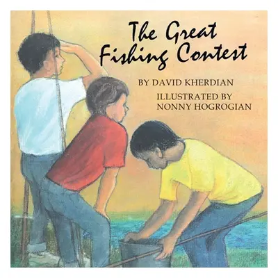 "The Great Fishing Contest" - "" ("Kherdian David")