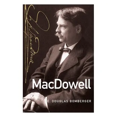 "MacDowell" - "" ("Bomberger E. Douglas")