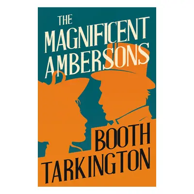 "The Magnificent Ambersons" - "" ("Tarkington Booth")