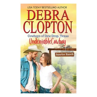 "Undeniable Cowboy" - "" ("Clopton Debra")