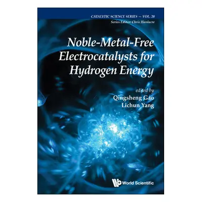 "Noble-Metal-Free Electrocatalysts for Hydrogen Energy" - "" ("Gao Qingsheng")