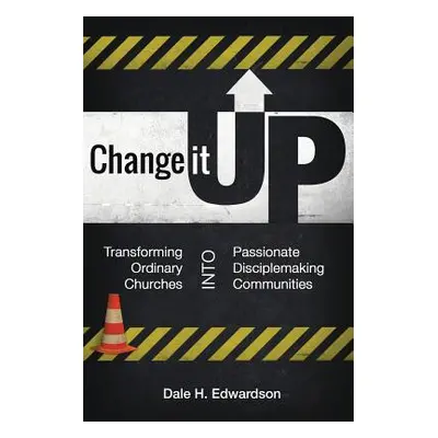 "Change It Up" - "" ("Edwardson Dale H.")