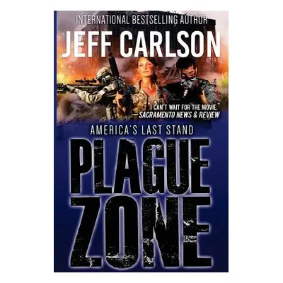 "Plague Zone" - "" ("Carlson Jeff")