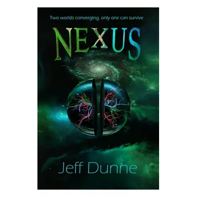 "Nexus" - "" ("Dunne Jeff")