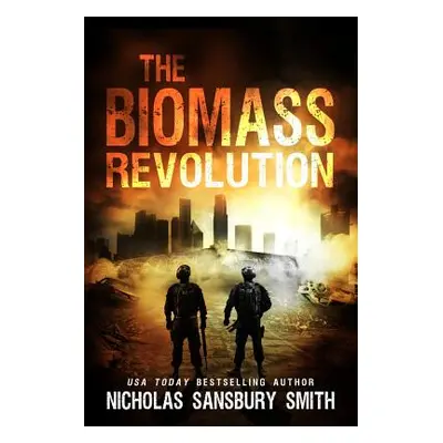 "The Biomass Revolution" - "" ("Smith Nicholas Sansbury")