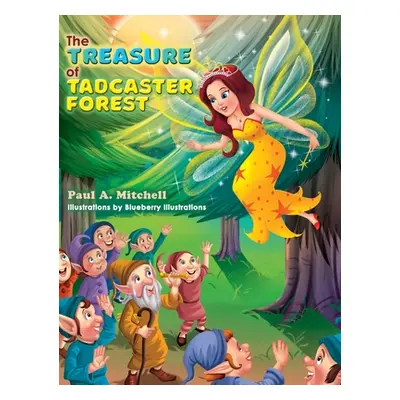 "The Treasure of Tadcaster Forest" - "" ("Mitchell Paul")