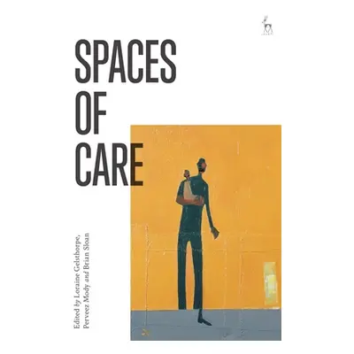 "Spaces of Care" - "" ("Gelsthorpe Loraine")