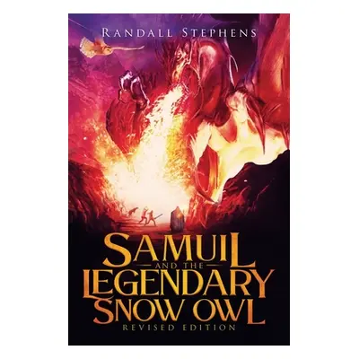 "Samuil and the Legendary Snow Owl" - "" ("Stephens Randall")