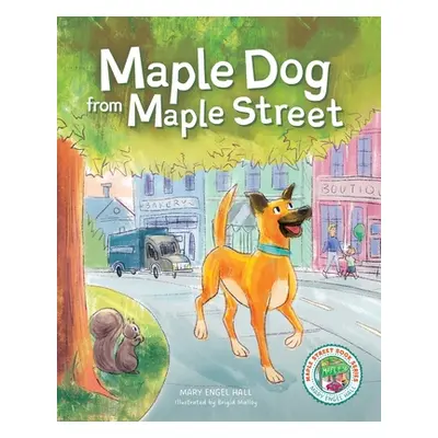 "Maple Dog from Maple Street" - "" ("Hall Mary Engel")