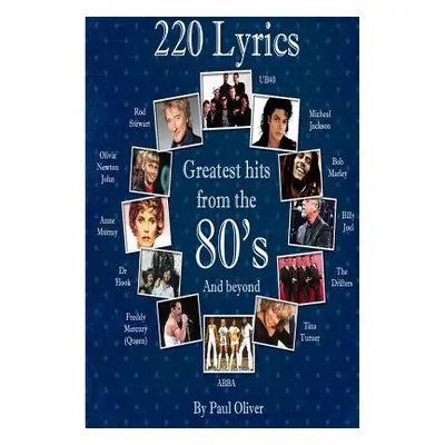 "220 Lyrics from the Eighties." - "" ("Bloke Kiwi")