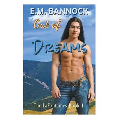 "Out of Dreams" - "" ("Bannock E. M.")