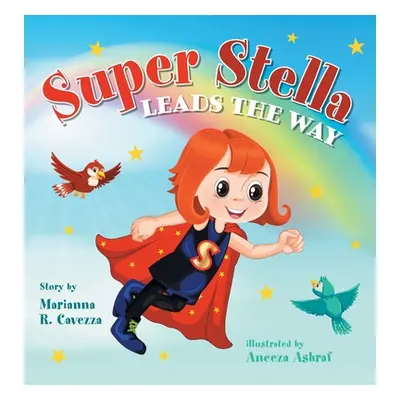 "Super Stella Leads the Way" - "" ("Cavezza Marianna R.")