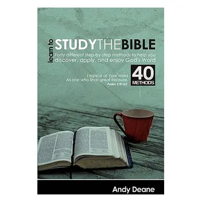 "Learn to Study the Bible" - "" ("Deane Andy")