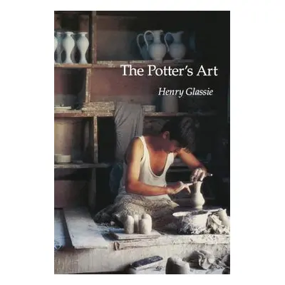 "The Potter's Art" - "" ("Glassie Henry")