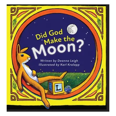 "Did God Make the Moon?" - "" ("Leigh Deanna")