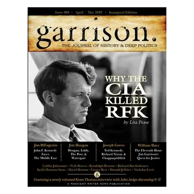 "garrison: The Journal of History & Deep Politics, Issue 001," - "" ("Publications Midnight Writ