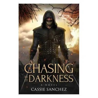 "Chasing the Darkness" - "" ("Sanchez Cassie")