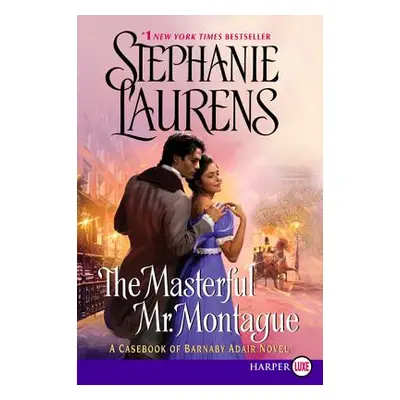 "The Masterful Mr. Montague" - "" ("Laurens Stephanie")