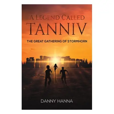 "A Legend Called Tanniv" - "" ("Hanna Danny")