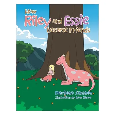 "How Riley and Essie Became Friends" - "" ("Sanchez Marilena")