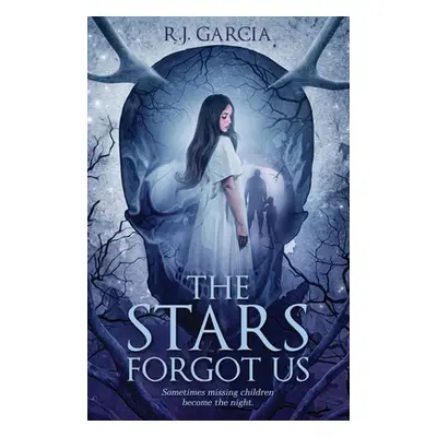 "The Stars Forgot Us" - "" ("Garcia R. J.")