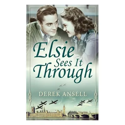 "Elsie Sees It Through" - "" ("Ansell Derek")