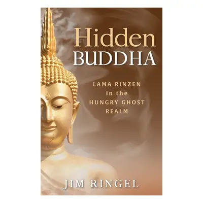 "Hidden Buddha" - "" ("Ringel Jim")