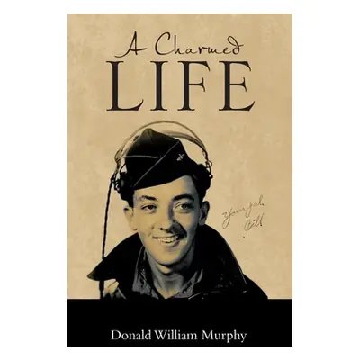 "A Charmed Life" - "" ("Murphy Donald William")