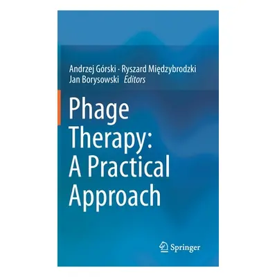 "Phage Therapy: A Practical Approach" - "" ("Grski Andrzej")