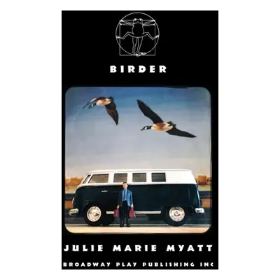 "Birder" - "" ("Myatt Julie Marie")