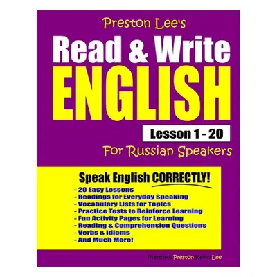 "Preston Lee's Read & Write English Lesson 1 - 20 For Russian Speakers" - "" ("Preston Matthew")