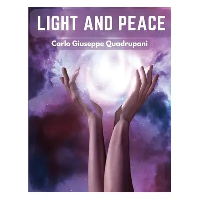 "Light and Peace: Instructions for Devout Souls to Dispel their Doubts and Allay their Fears" - 