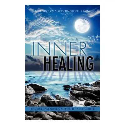 "Inner Healing" - "" ("Washington D. Min Gwendolyn")