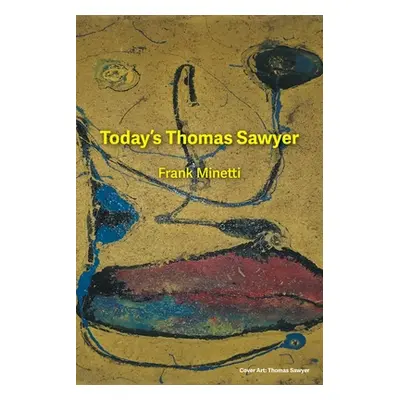 "Today's Thomas Sawyer: Frank Minetti" - "" ("Arnold Butch")