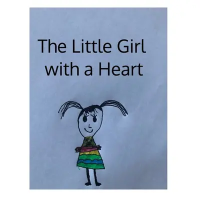 "The Little Girl with a Heart" - "" ("Campbell Kerry S.")