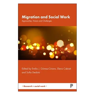 "Migration and Social Work: Approaches, Visions and Challenges" - "" ("Ekstrm Elin")