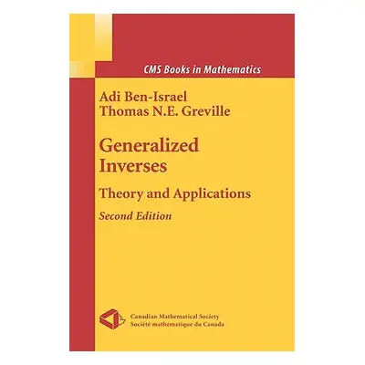 "Generalized Inverses: Theory and Applications" - "" ("Ben-Israel Adi")