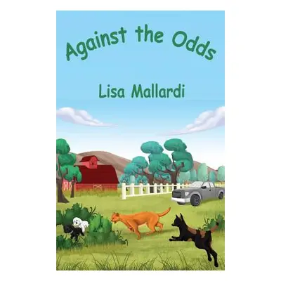 "Against the Odds" - "" ("Mallardi Lisa")