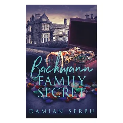 "The Bachmann Family Secret" - "" ("Serbu Damian")