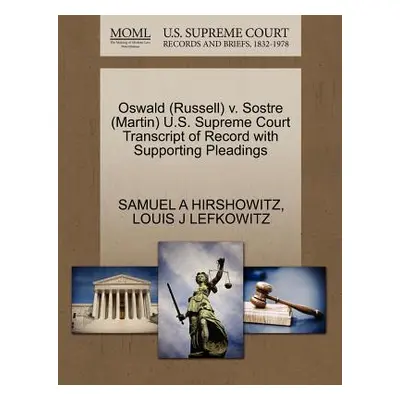 "Oswald (Russell) V. Sostre (Martin) U.S. Supreme Court Transcript of Record with Supporting Ple