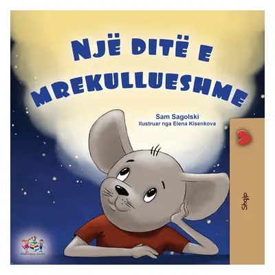 "A Wonderful Day (Albanian Book for Kids)" - "" ("Sagolski Sam")