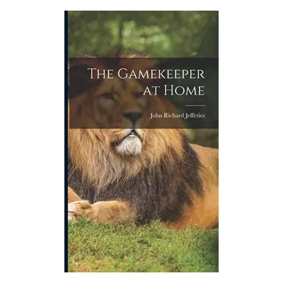 "The Gamekeeper at Home" - "" ("Jefferies John Richard")