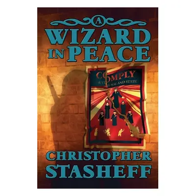 "A Wizard in Peace" - "" ("Stasheff Christopher")