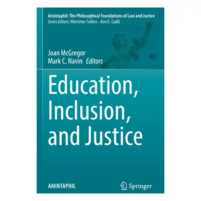 "Education, Inclusion, and Justice" - "" ("McGregor Joan")