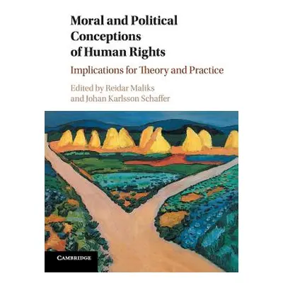 "Moral and Political Conceptions of Human Rights: Implications for Theory and Practice" - "" ("M