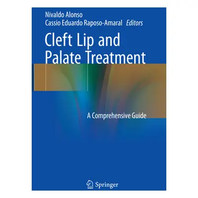 "Cleft Lip and Palate Treatment: A Comprehensive Guide" - "" ("Alonso Nivaldo")