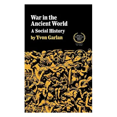 "War in the Ancient World" - "" ("Garlan Yvon")